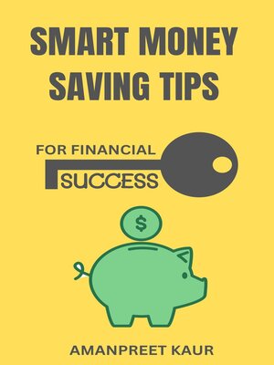 cover image of Smart Money Saving Tips for Financial Success